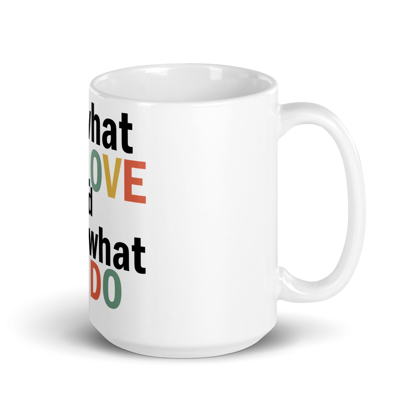 DO WHAT YOU LOVE