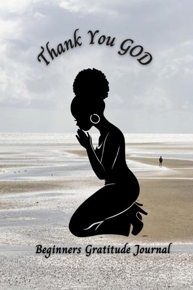 Thank You God : Beginner's Gratitude / Journal
